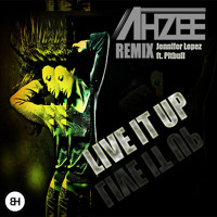 Jennifer Lopez - Live It Up Ft. Pitbull (Ahzee Remix)