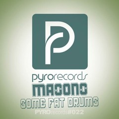Masons - Some Fat Drums [Pyro Records]
