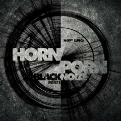 Horn Porn - The Cheminist Alchimia (Jerem Sidechain Remix)