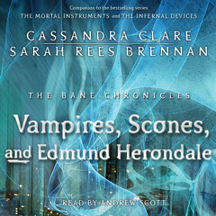 VAMPIRES, SCONES, AND EDMUND HERONDALE Audiobook Excerpt