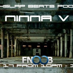 Ninna V - Bitchslap Beats Podcast on fnoob.com - July 17