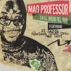 "Libre" Mad Professor Ft. Rebeleon
