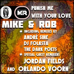 Mike & Rob - Punish Me With Your Love (A.Sihe Club Mix) COMING SOON In JAMBALAY RECORDS !
