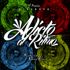 Adicto al ritmo -W Kronico Feat Rabia Rivera