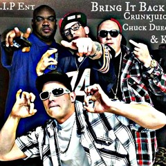 Bring It Back-Crunkjuice Ft. K2 & Chuck Deuce