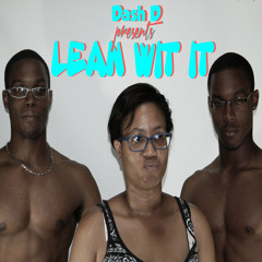 Lean Wit It