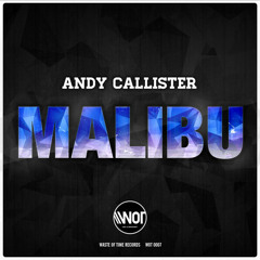 Andy Callister - Malibu (Release date 1 Aug)