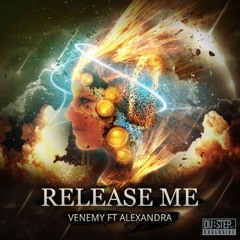 Venemy - Release Me Alexandra