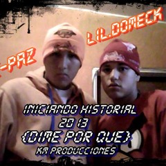 Mc-Paz Y Lil Domeck-Dime Por Que-Km Producciones 2013