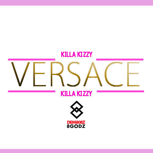Stream Migos - Versace (Killa Kizzy Verse) by KillaKizzy | Listen online  for free on SoundCloud