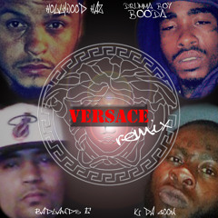 Hollywood Haz,  KDaGoon, Booda, BadlandsE - Versace Remix
