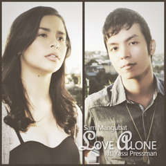 Love Alone ft. Yassi Pressman