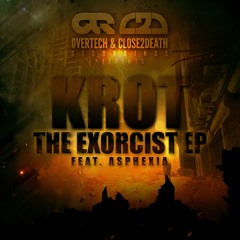 Krot & Asphexia - The Exorcist (OUTNOW!)
