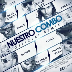 Randy 'Nota Loka', Guelo Star, Arcangel, De La Ghetto - Nuestro Combo (Official Remix)