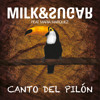 Milk & Sugar - Canto Del Pilon (Afterlife Mix)