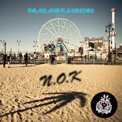 Palms & Flamingos Podcast #3 by n.o.k.