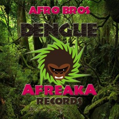 Afro Bros - Dengue (Original Mix)
