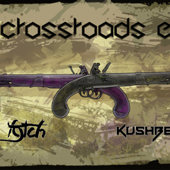 Fytch & KushBerry - "The Crossroads EP"