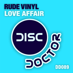Rude Vinyl "Love Affair"