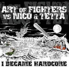 Art of Fighters vs Nico & Tetta - I became hardcore