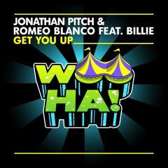 Jonathan Pitch & Romeo Blanco feat. Billie - Get You Up (Original Mix)