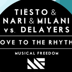 Tiësto & Nari & Milani vs Delayers - Move To The Rhythm - Preview