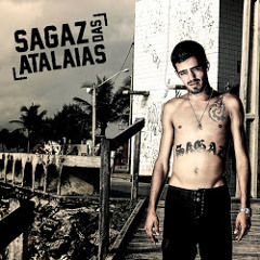 Sagaz das Atalaias- Sagacidade Sempre (prod. Laudz)