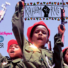 Raheem Recess - Young Black Rebel (y.b.r) produced by Eff dope