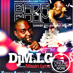 Badaboom Afro Beats Mixtape with Dj M.I.G and Missin lync