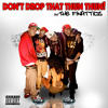Finatticz Dont Drop That Thun Thun