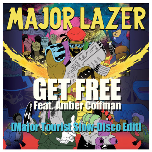 GET FREE feat. Amber Coffman - MAJOR LAZER [Major Tourist slow-disco edit]