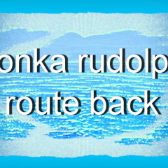 ilonka rudolph - route back - 18072013