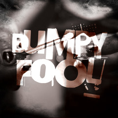 Bumpy Fool  - Say What