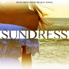 Sundress {Prod. Ricquo Jones}
