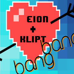 Bang Bang - EioN & Klipt