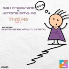 Max Freegrant & Jerome Isma-Ae - Thrill Me (Turismo Remix)