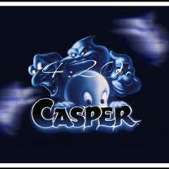 casper 420..no games we play..