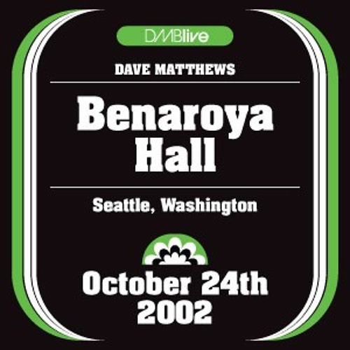 Stay (Wasting Time) - Dave Matthews - Benaroya Hall