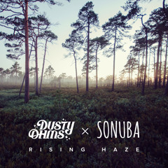 Dusty Ohms x SONUBA - Rising Haze