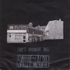 Eddy's Midnight Tale