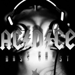 BASS GHOST - ACIDiCE
