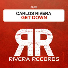 Carlos Rivera - Get Down (Extended Mix)