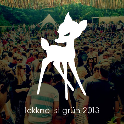 Bambi - Tekkno Ist Grün U&D 13.07.2013
