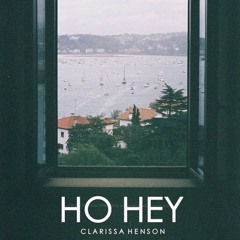 Ho Hey (The Lumineers cover) - Clarissa Henson