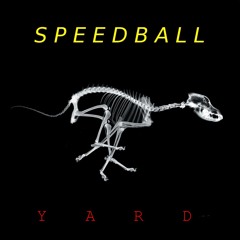 Wolf - "Speedball Yard"