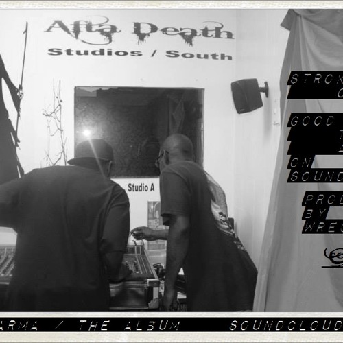 Dont Be Mad / how the game iiiisss produced by Wrecklezz Good Karma Album