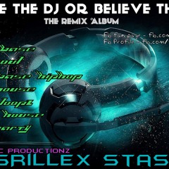 Believe The Dj Or Believe The God ( Preview ) Dj SRillEX Stasher - RdX Music Recordz
