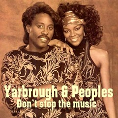 Yarbrough & Peoples - Don't Stop The Music - With a Twist - nebottoben