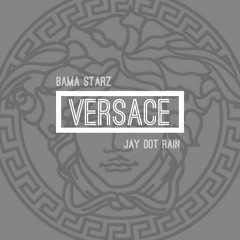 Versace ft. Jay Dot