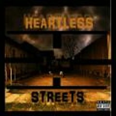 Heartless Streets Feat. Spring Lowe